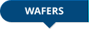 Wafers